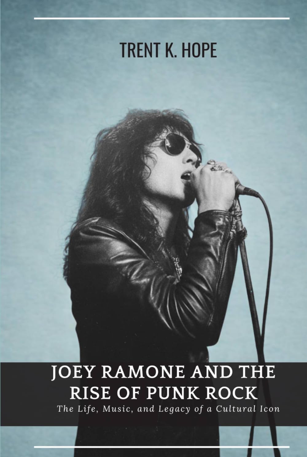 ler totalmente JOEY RAMONE AND THE RISE OF PUNK ROCK: The Life, Music, and Legacy of a Cultural Icon