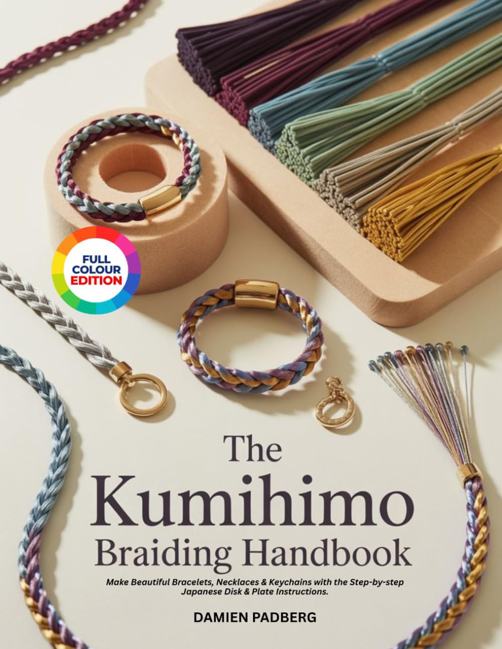 The Kumihimo Braiding Handbook: Make Beautiful Bracelets, Necklaces & Keychains with the Step-by-step Japanese Disk & Plate Instructions. baixar o livro de graça