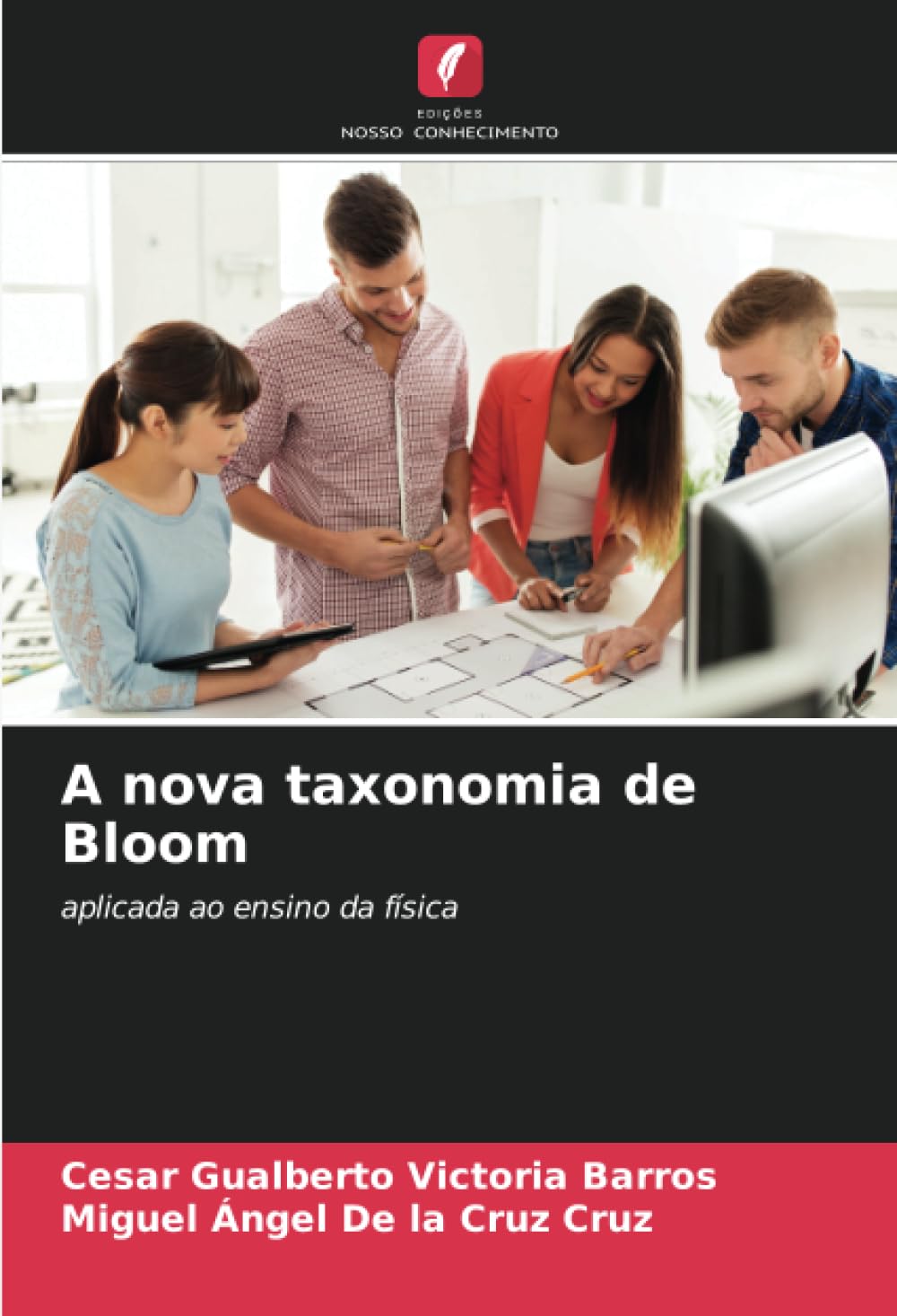 capítulo por capítulo baixar A nova taxonomia de Bloom: aplicada ao ensino da física (Portuguese Edition)