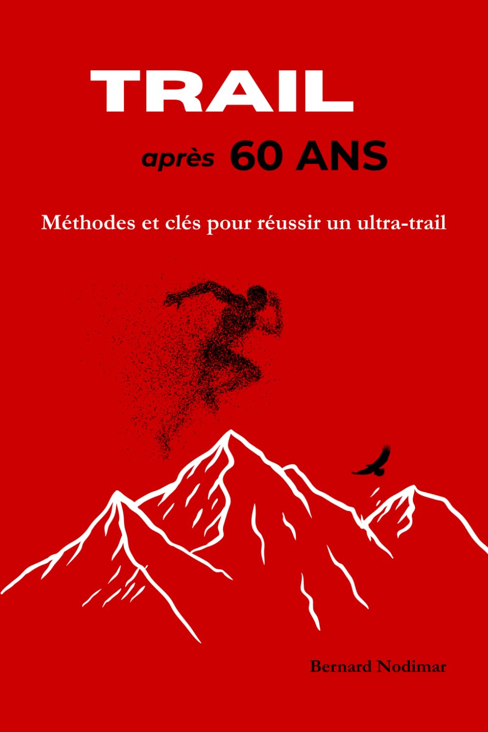 ler totalmente TRAIL après 60 ANS: Méthodes et clés pour réussir un ultra-trail