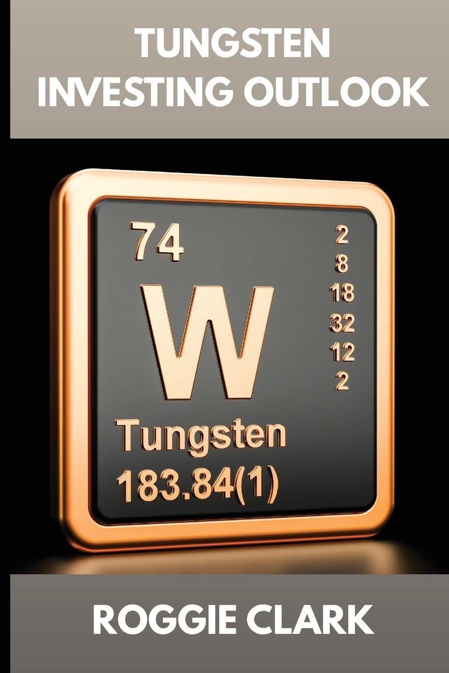 capítulo por capítulo baixar Tungsten Investing Outlook: Why Tungsten Is Gaining Value and How To Invest for the Future