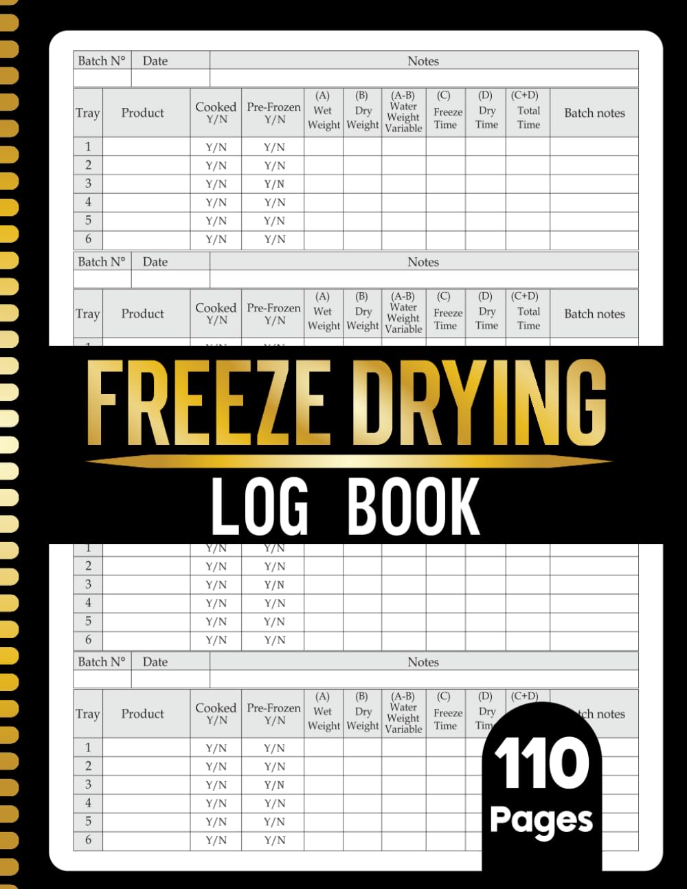Freeze Drying Log Book: 300+ Record Keeping Pages for Precise Food Preservation and Equipment Management. 110 Pages 8.5" x 11" Inch Size baixar livro de graça