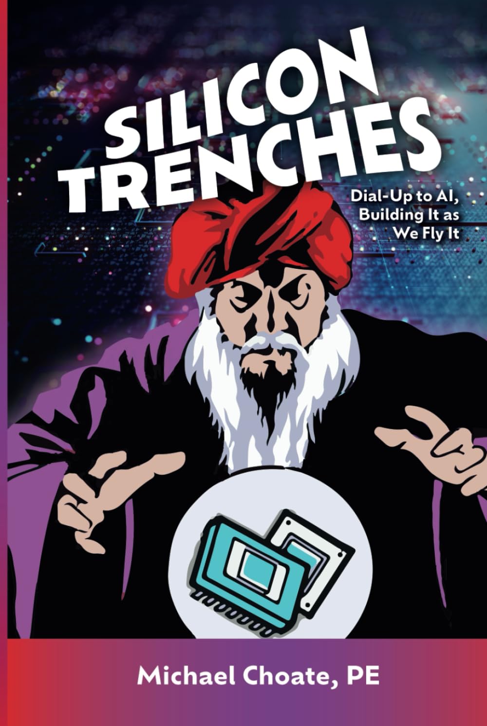 Silicon Trenches: Dial-up to AI. Building it as we fly it. baixar livro de graça