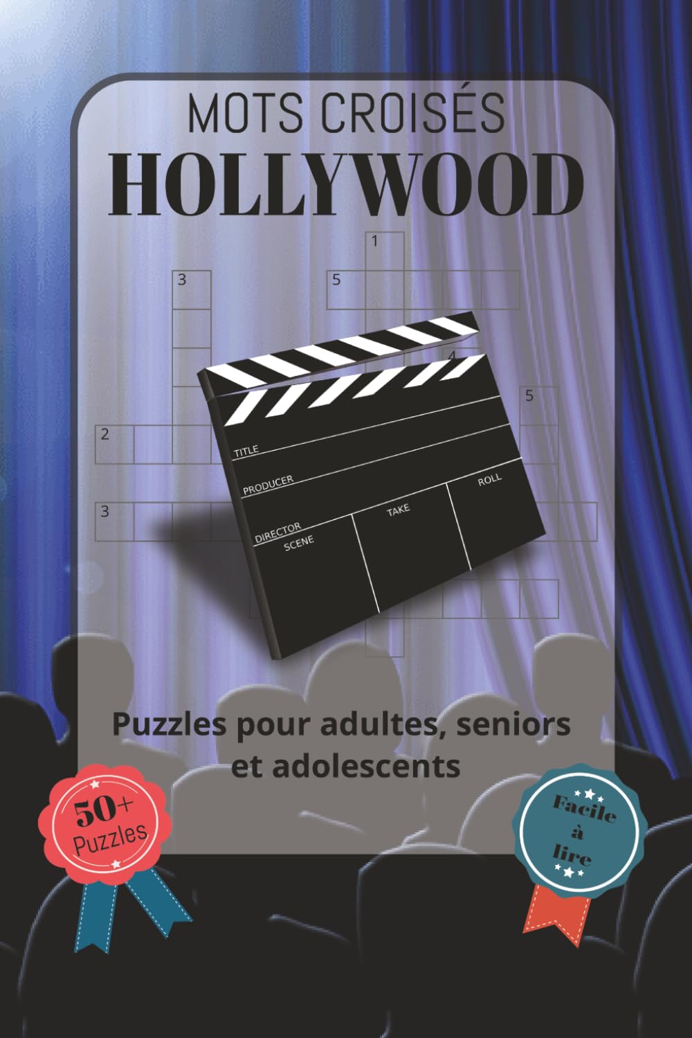 Mots Croisés Hollywood: Police facile à lire, comprenant des acteurs et actrices célèbres, des films emblématiques, des personnages et bien plus... de 50 grilles | Une excellente idée cadeau baixar livro de graça