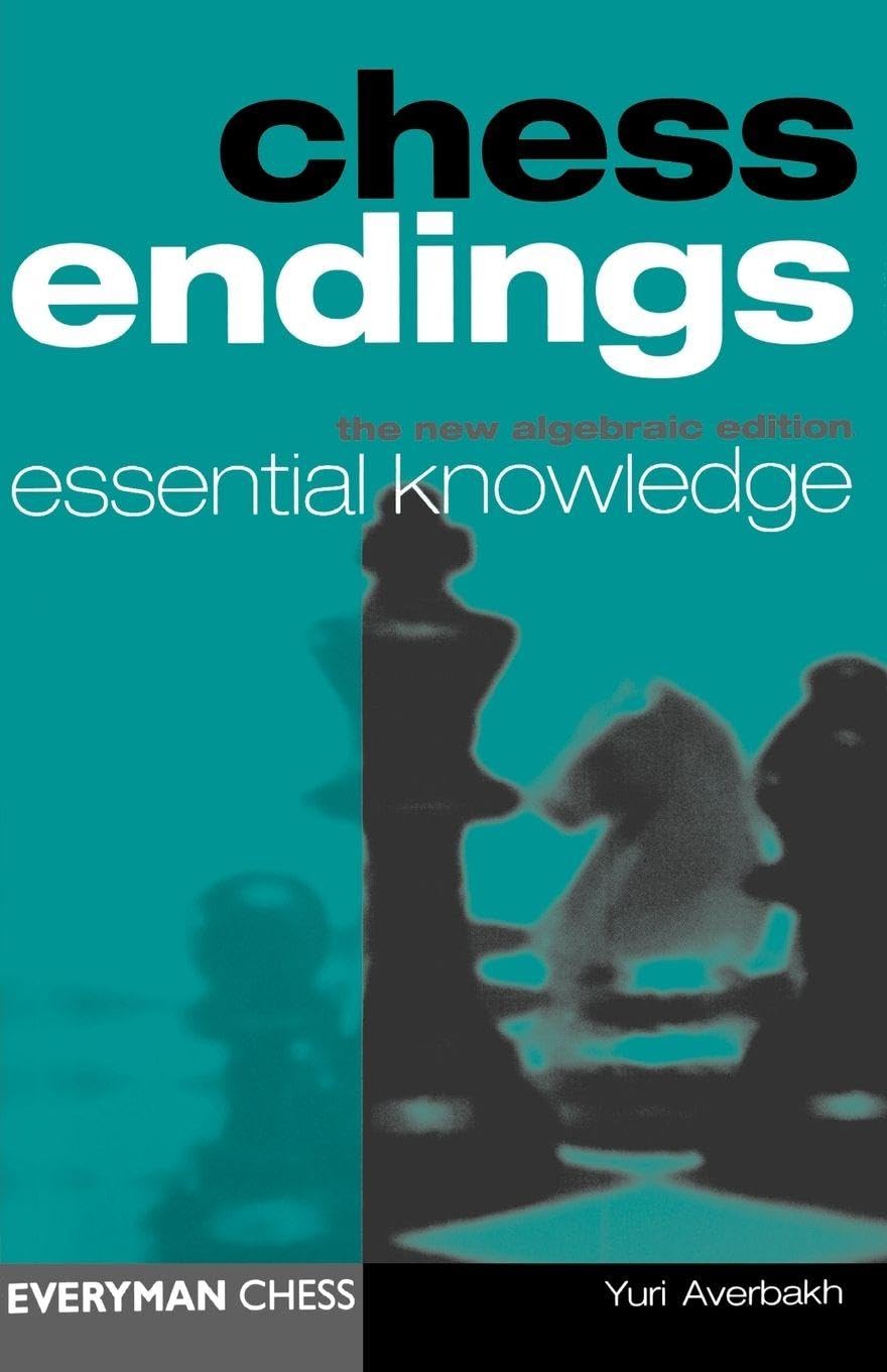 Chess Endings: Essential Knowledge