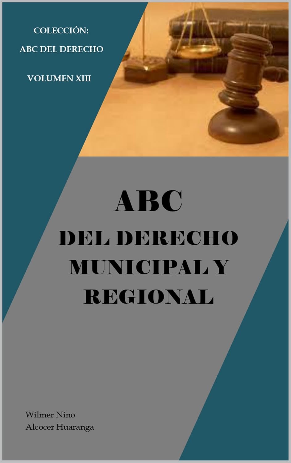 ABC del Derecho Municipal y Regional (Spanish Edition)