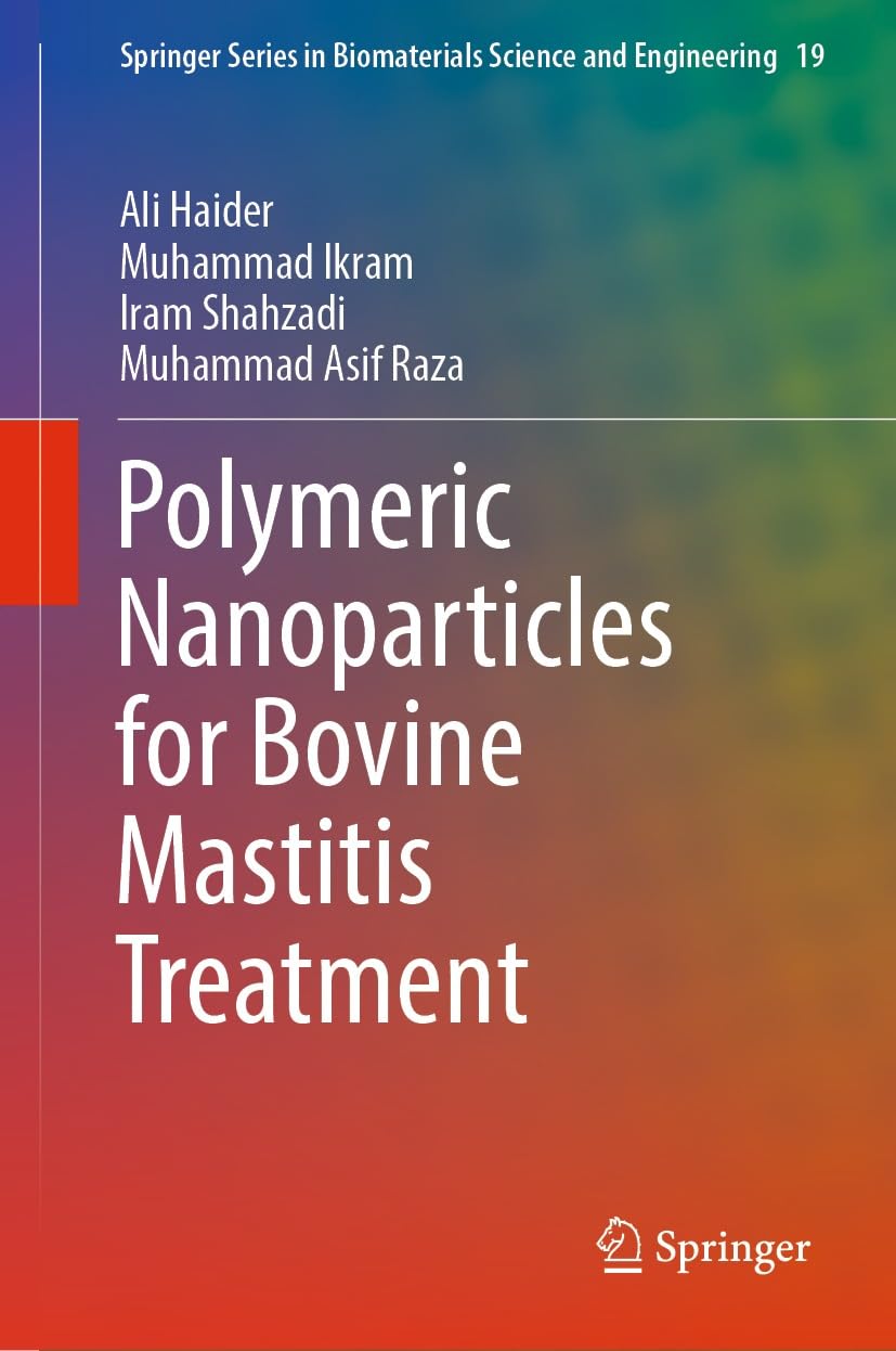 capítulo por capítulo baixar Polymeric Nanoparticles for Bovine Mastitis Treatment (Springer Series in Biomaterials Science and Engineering Book 19) (English Edition)