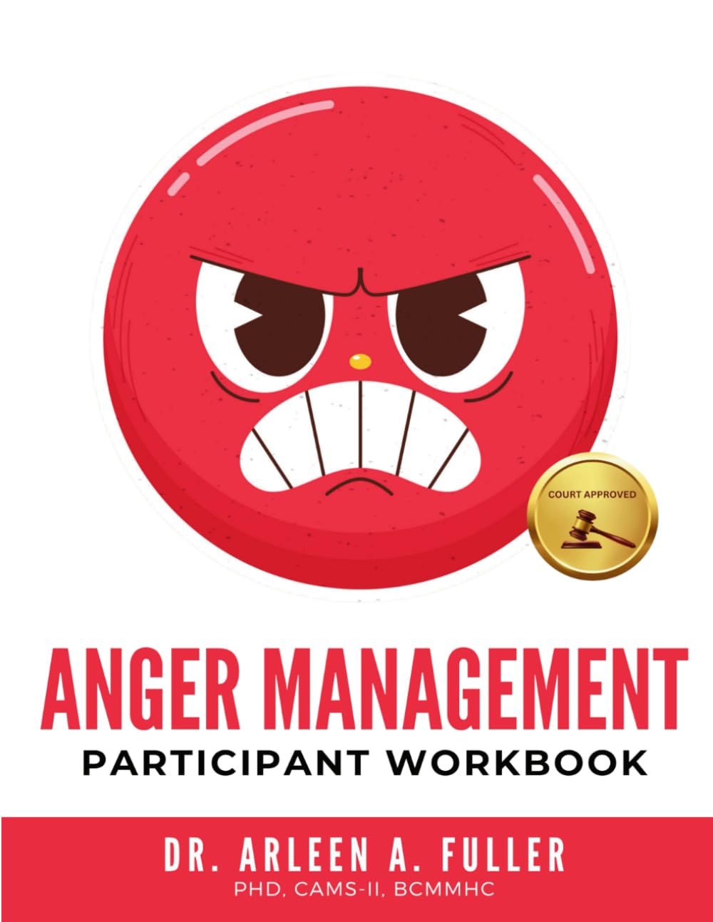 Anger Management Participant Workbook: A Court-Approved Guide to Healing Unresolved G.R.I.E.F. and Managing Anger for Personal and Legal Success baixar o livro de graça