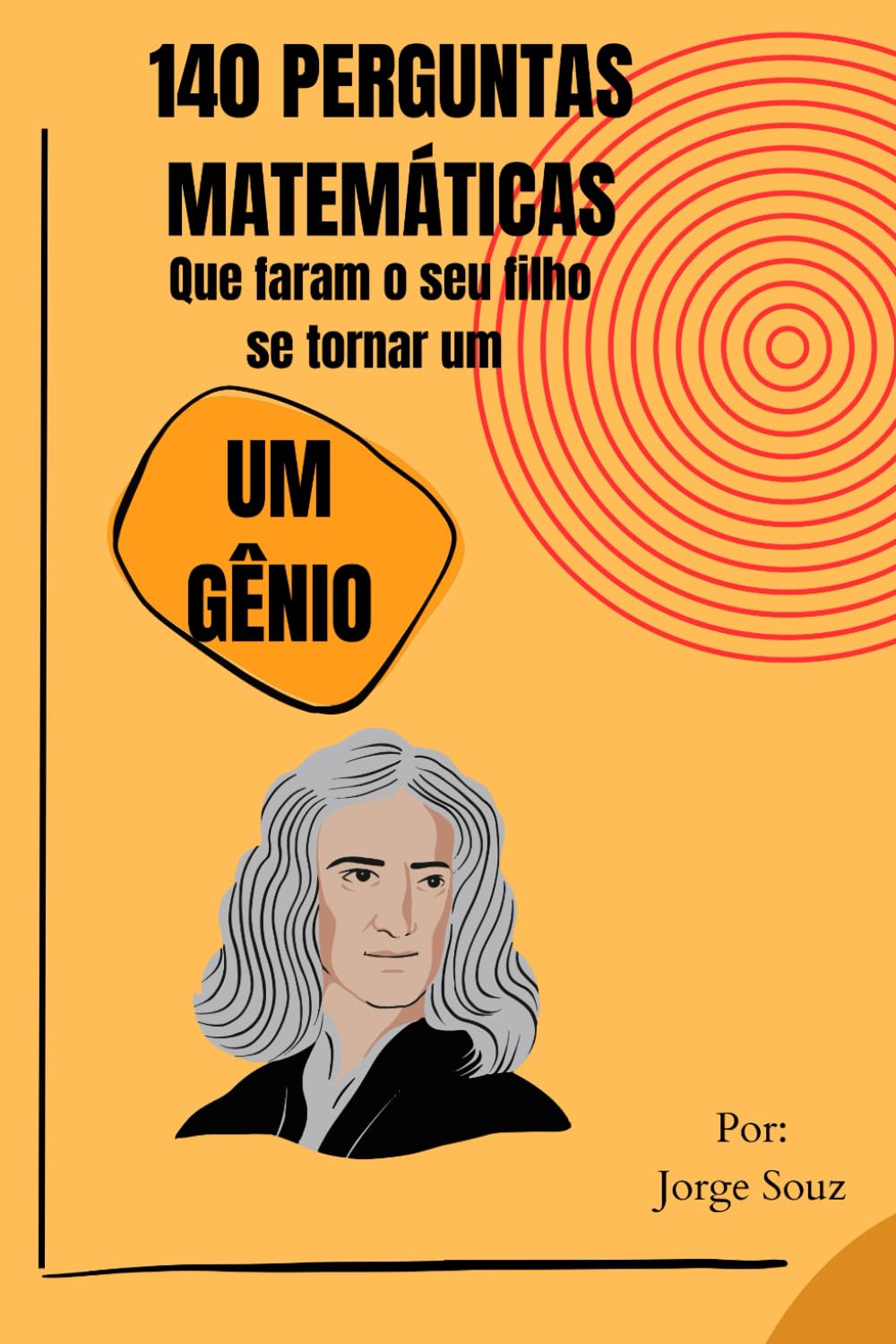 capítulo por capítulo baixar 140 PERGUNTAS MATEMÁTICAS que faram o seu FILHO se tornar um GÊNIO (Portuguese Edition)