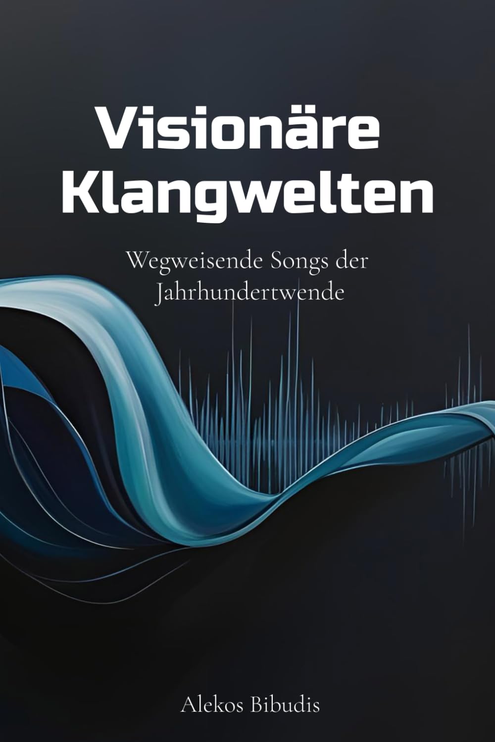 ler totalmente Visionäre Klangwelten: Wegweisende Songs der Jahrtausendwende (German Edition)