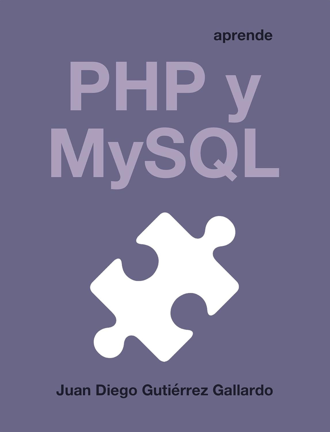 Aprende PHP y MySQL (Spanish Edition) baixar o livro de graça