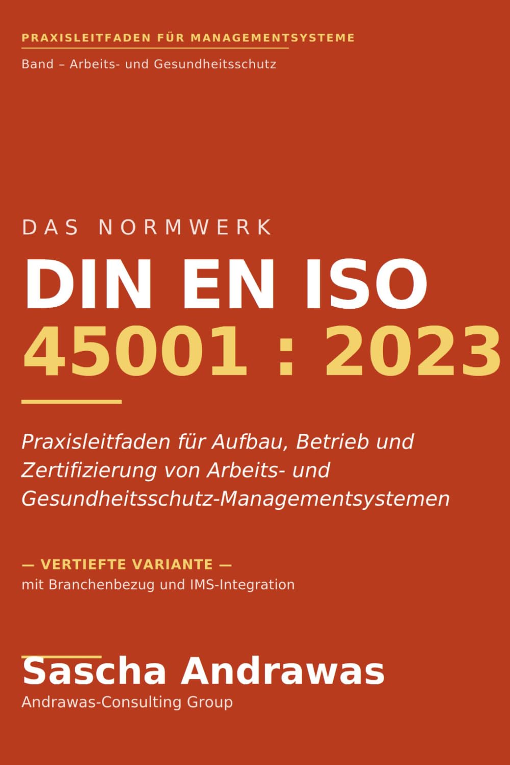 capítulo por capítulo baixar Das NormWerk DIN EN ISO 45001:2023: Praxisleitfaden für Aufbau, Betrieb und Zertifizierung von Arbeits- und Gesundheitsschutz-Managementsystemen (German Edition)