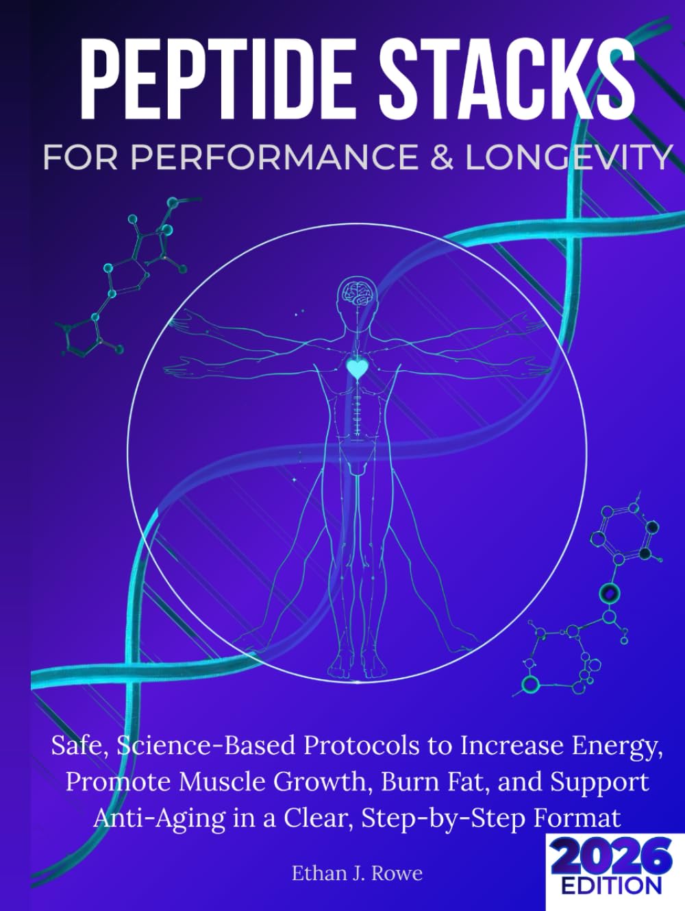 ler totalmente Peptide Stacks for Performance & Longevity: Safe, Science-Based Protocols to Increase Energy, Promote Muscle Growth, Burn Fat, and Support Anti-Aging in a Clear, Step-by-Step Format