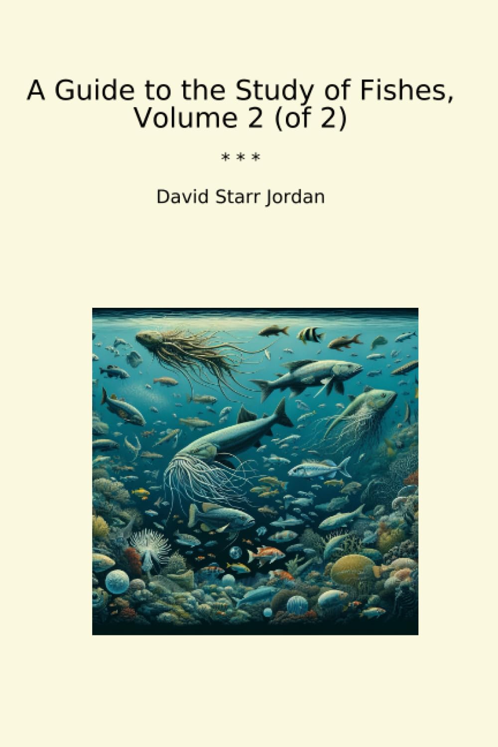 A Guide to the Study of Fishes, Volume 2 (of 2) (Classic Books) baixar o livro de graça