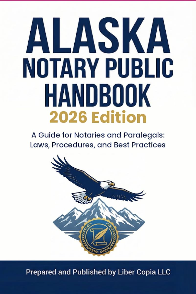 Alaska Notary Public Handbook 2026 Edition: A Guide for Notaries and Paralegals: Laws, Procedures, and Best Practices (English Edition) baixar o livro de graça