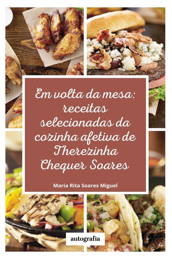 Em volta da mesa: receitas selecionadas da cozinha afetiva de Therezinha Chequez Soares baixar o livro de graça