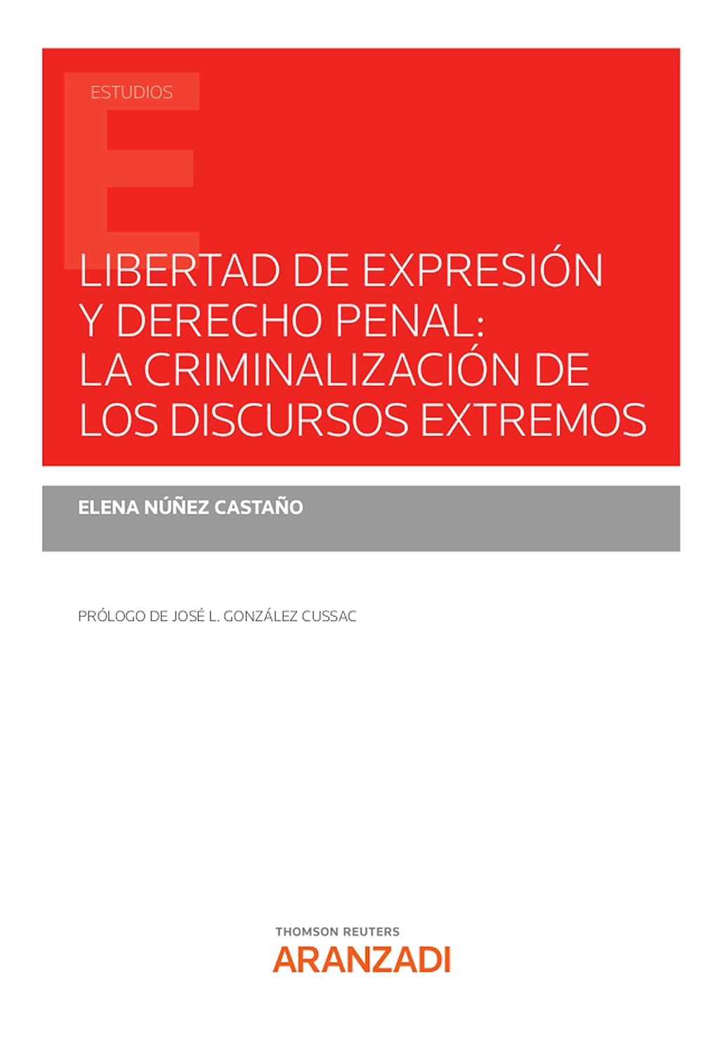 capítulo por capítulo baixar Libertad de expresión y derecho penal: la criminalización de los discursos extremos (Estudios) (Spanish Edition)