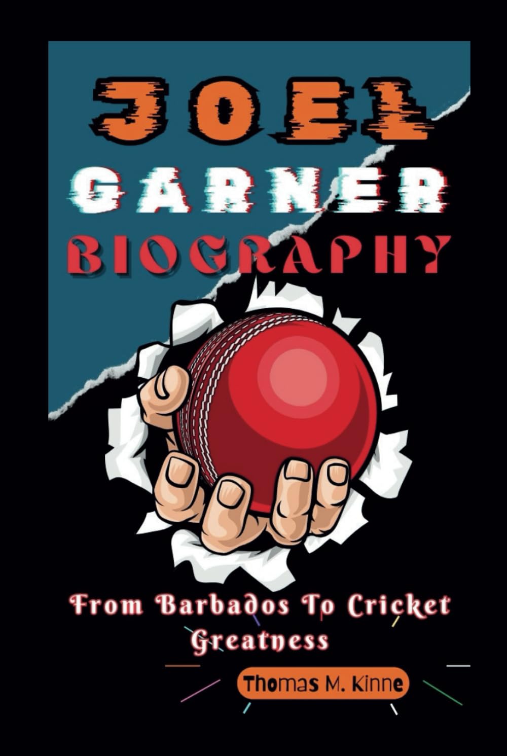 ler totalmente JOEL GARNER BIOGRAPHY: From Barbados To Cricket Greatness