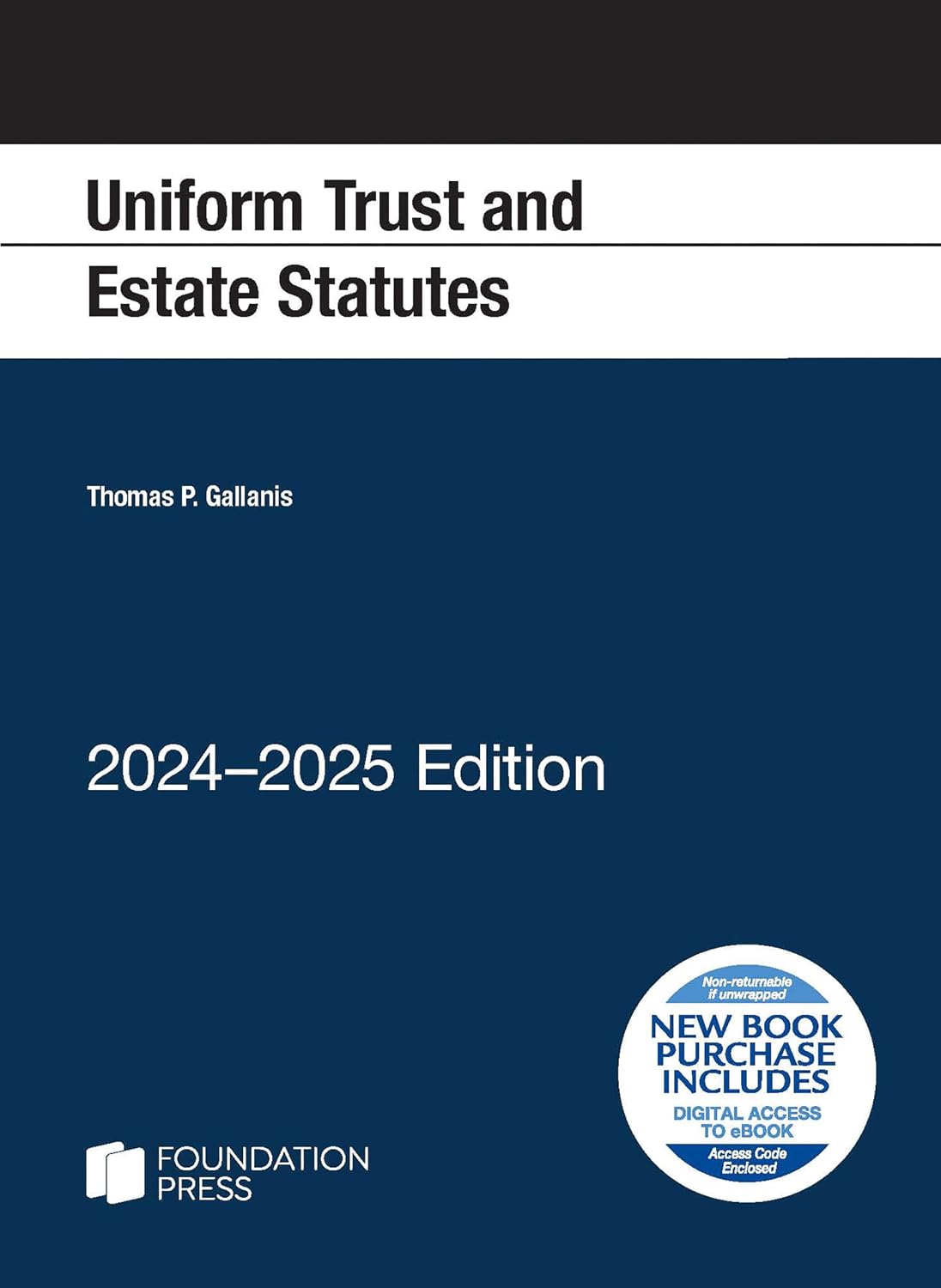 Uniform Trust and Estate Statutes, 2024-2025 Edition