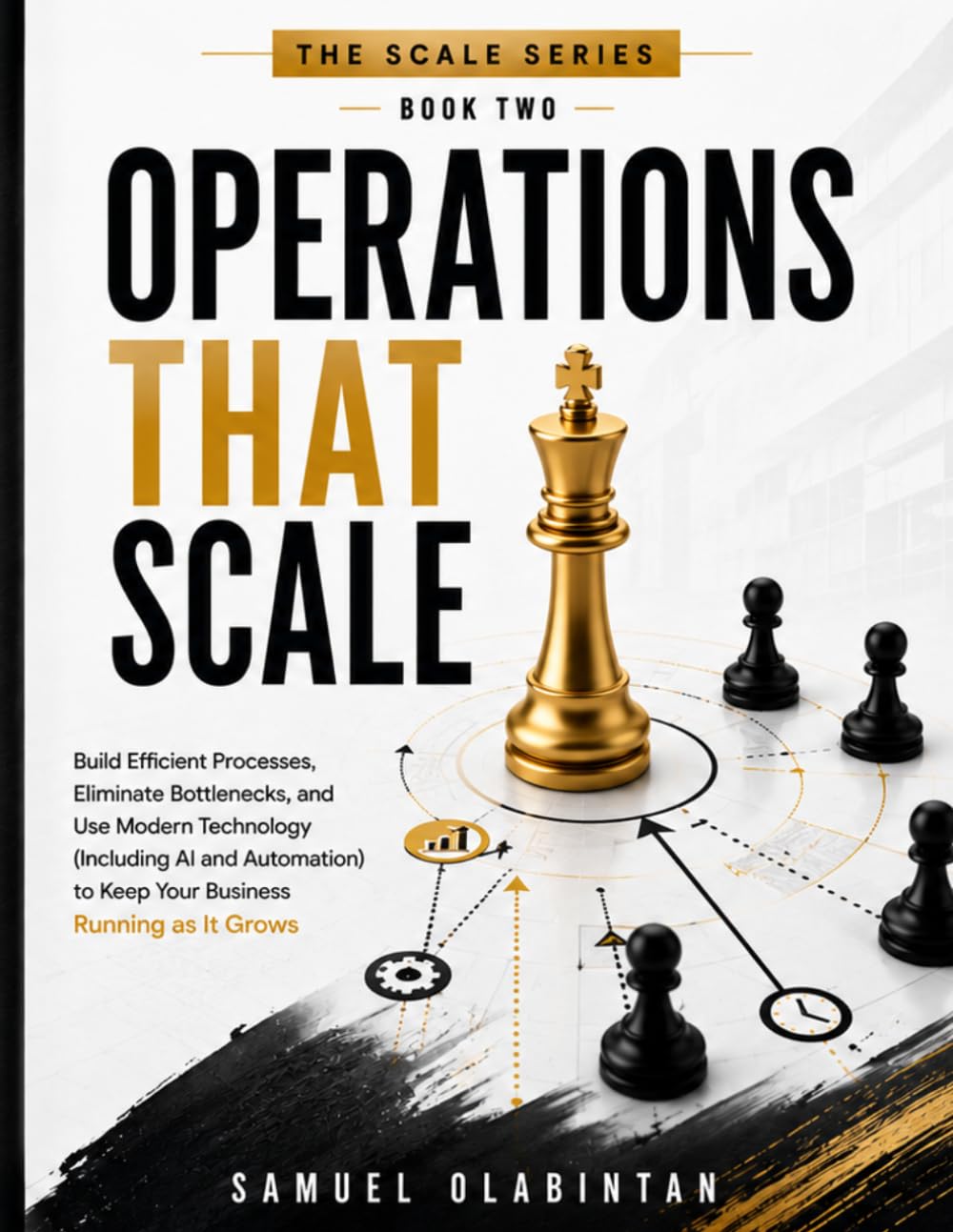 OPERATIONS THAT SCALE: Build Efficient Processes, Eliminate Bottlenecks, and Use Modern Technology to Keep Your Business Running as It Grows baixar o livro de graça