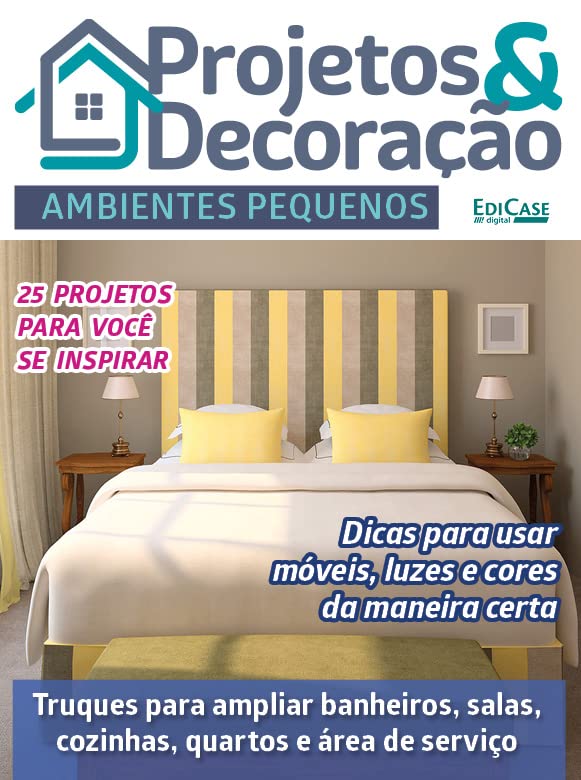 Projetos e Decoração Ed. 29 - Ambientes Pequenos (EdiCase Digital) baixar livro de graça