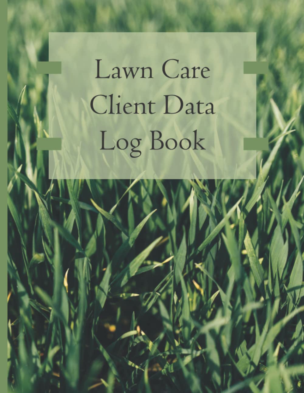 Lawn Care Client Data Log Book: Professional Lawn Maintenance Log Book baixar o livro de graça