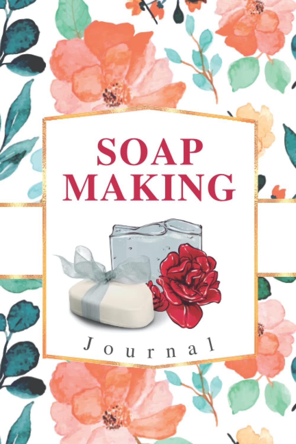capítulo por capítulo baixar Soap Making Journal: Soap Recipe Log Book for Soap Maker's to Record Projects, Materials, Steps & Results
