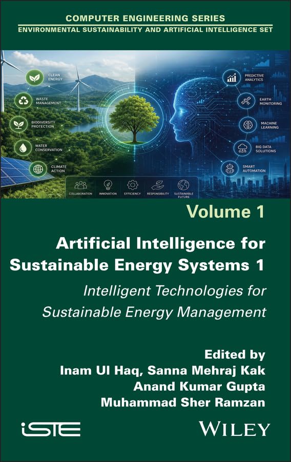 Artificial Intelligence for Sustainable Energy Systems 1: Intelligent Technologies for Sustainable Energy Management (ISTE Invoiced) (English Edition) baixar o livro de graça