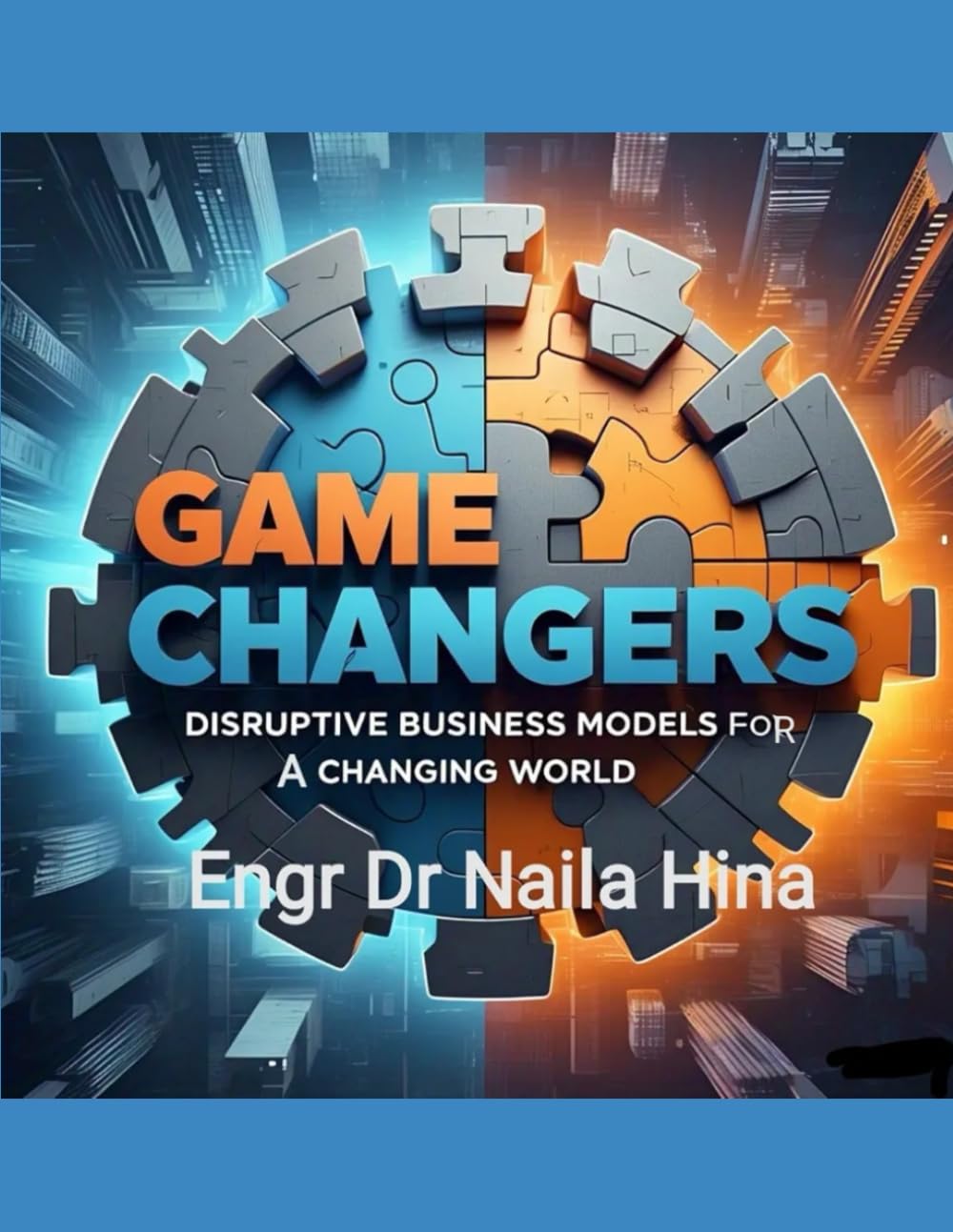 Game Changers: Disruptive Business Models for a Changing World baixar o livro de graça