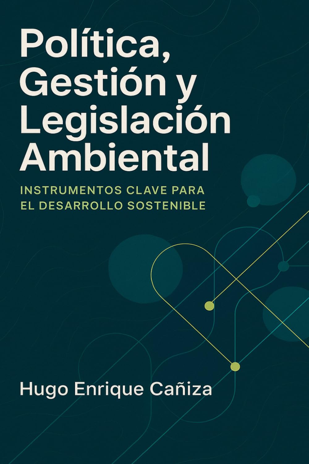 capítulo por capítulo baixar Política, gestión y legislación ambiental: Instrumentos clave para el desarrollo sostenible (Spanish Edition)