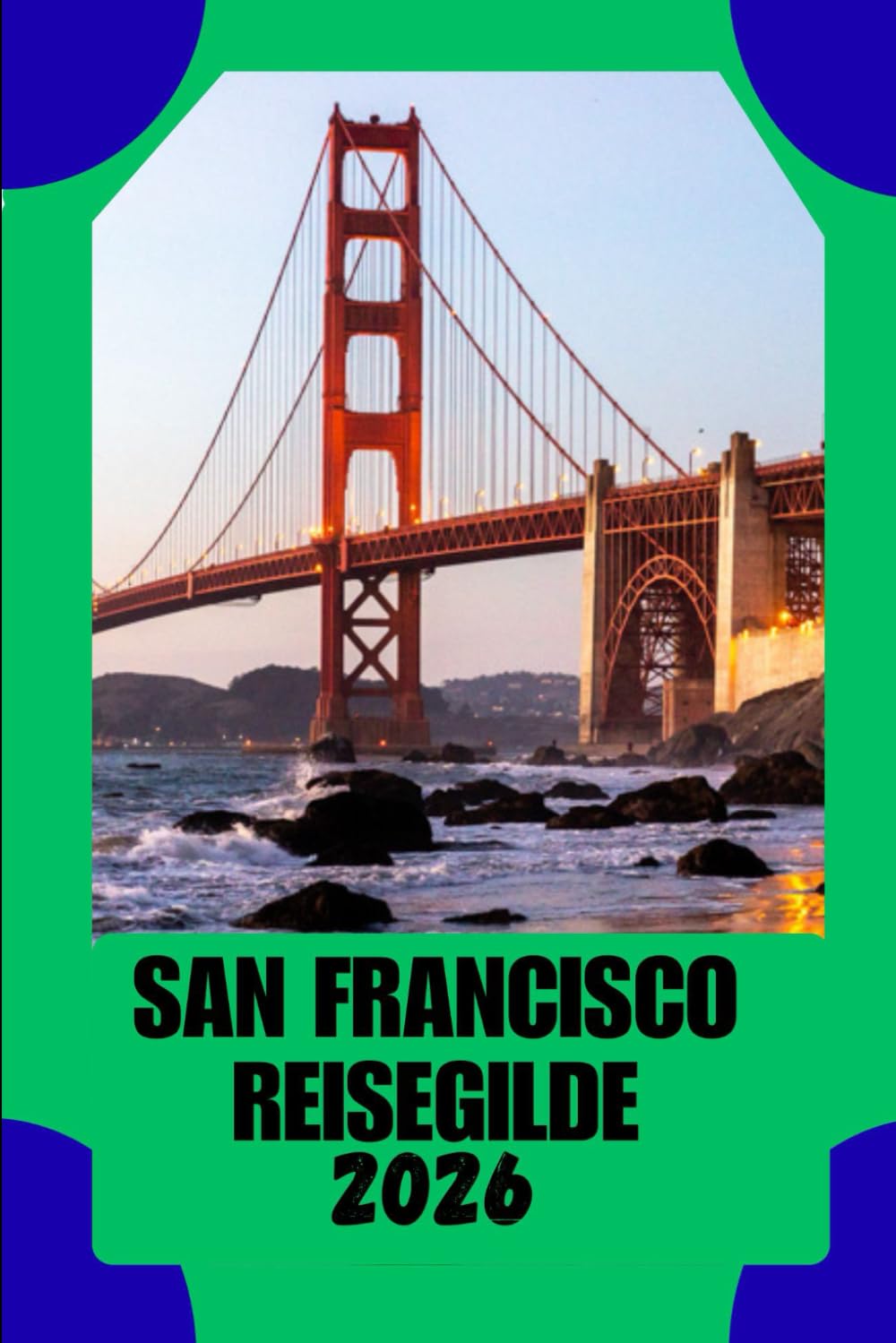 SAN FRANCISCO REISEGILDE: Wo Geschichte auf Innovation trifft – Ein durchdachter Leitfaden, um San Francisco selbstbewusst zu erkunden (German Edition) baixar o livro de graça