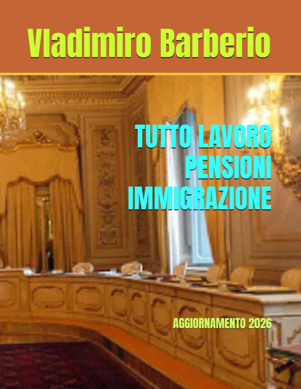 TUTTO LAVORO PENSIONI IMMIGRAZIONE: AGGIORNAMENTO 2026 (Italian Edition) baixar livro de graça