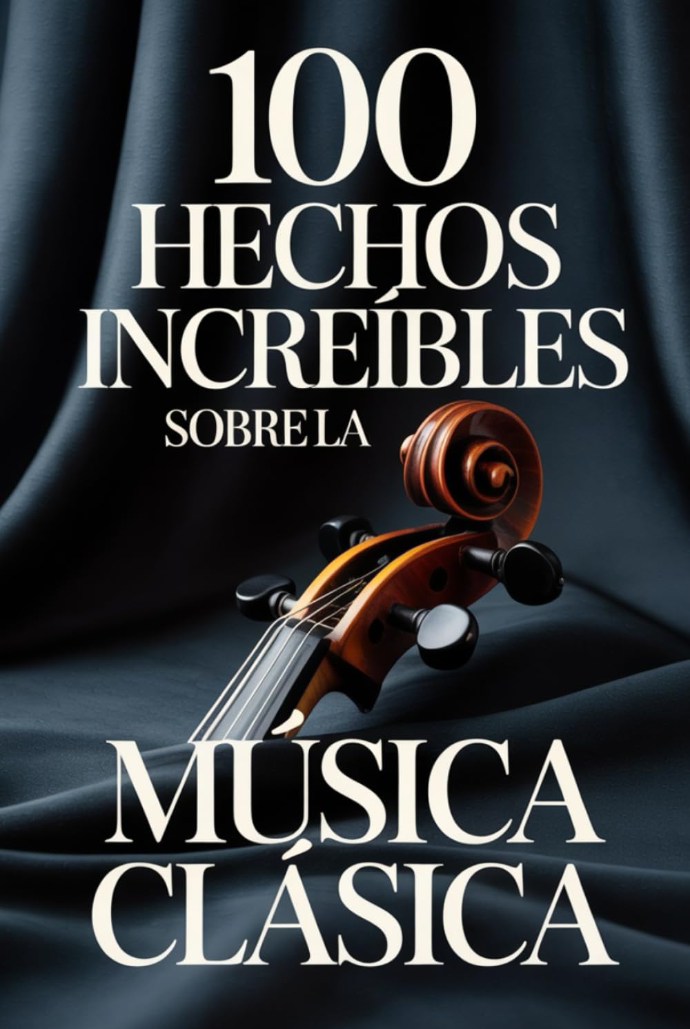 capítulo por capítulo baixar 100 Hechos Increíbles sobre la Música Clásica: Una guía sencilla y llena de curiosidades sobre compositores, óperas y obras maestras inmortales (100... Maestros de la Historia) (Spanish Edition)