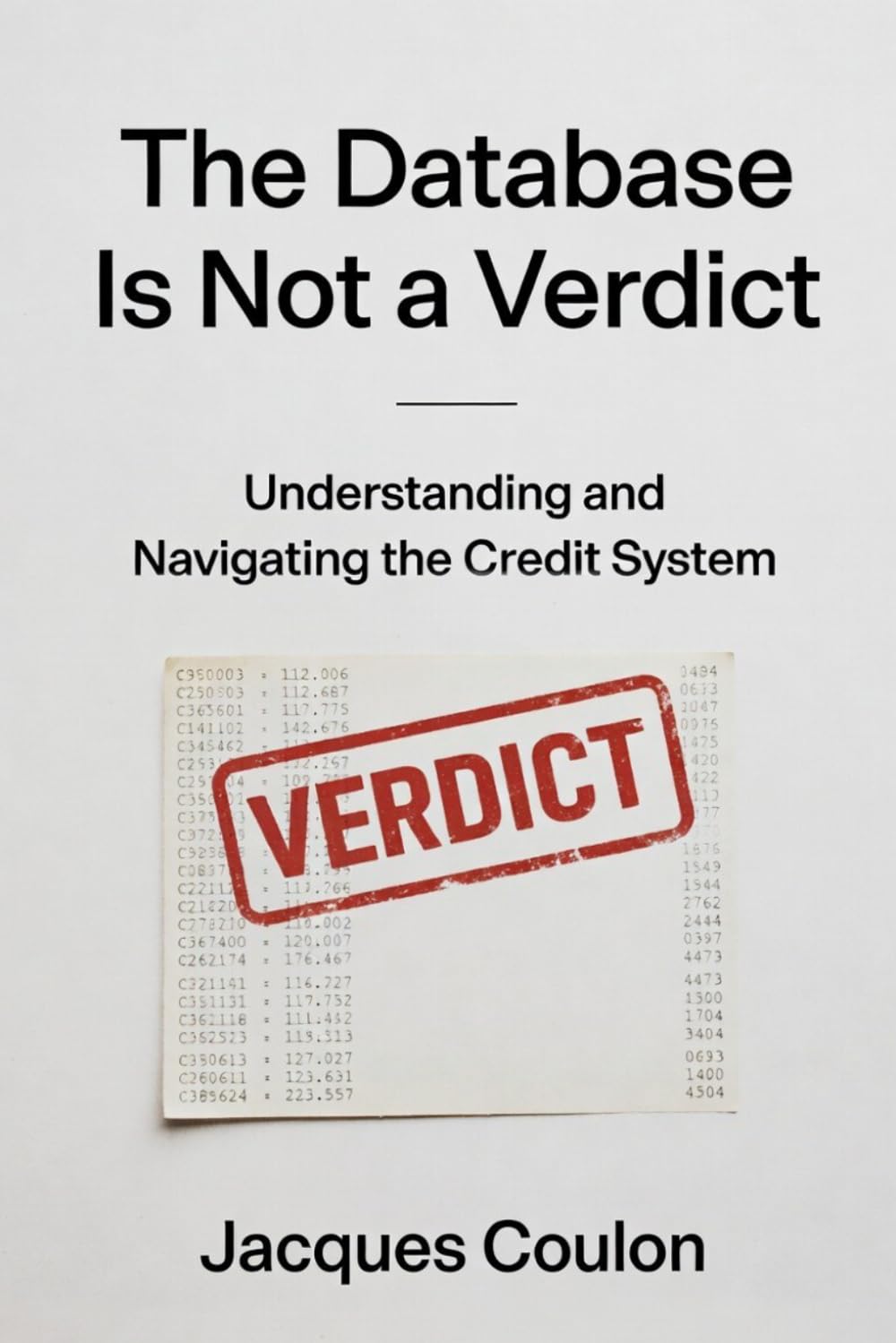 ler totalmente The Database Is Not a Verdict: Understanding and Navigating the Credit System