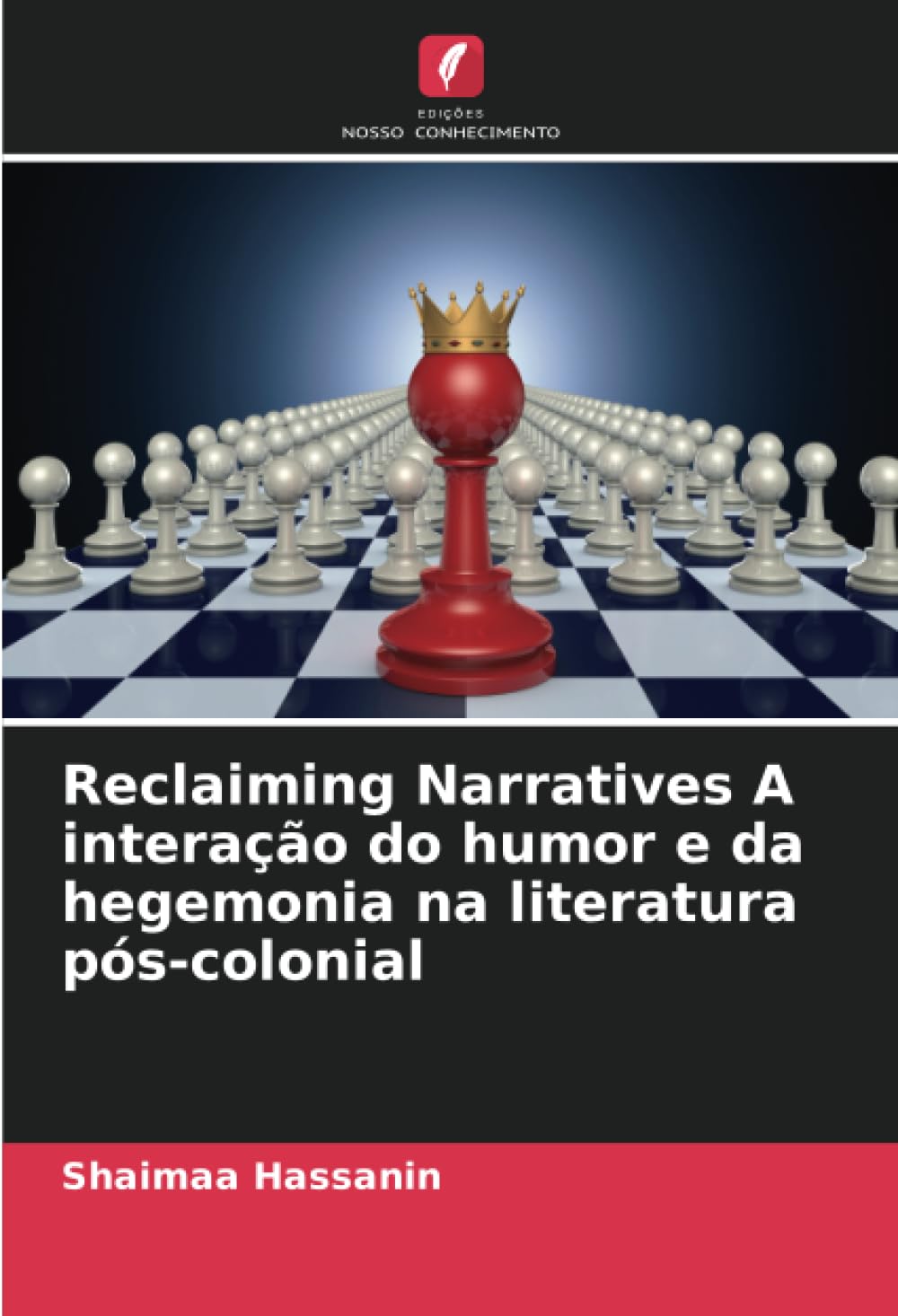 Reclaiming Narratives A interação do humor e da hegemonia na literatura pós-colonial baixar o livro de graça