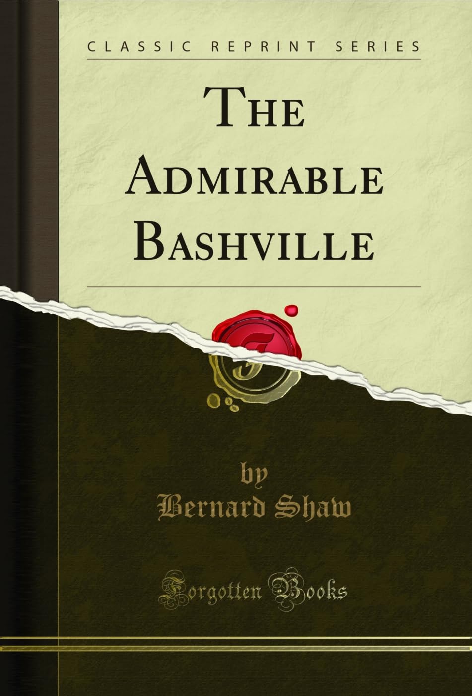 The Admirable Bashville (Classic Reprint) (English Edition)