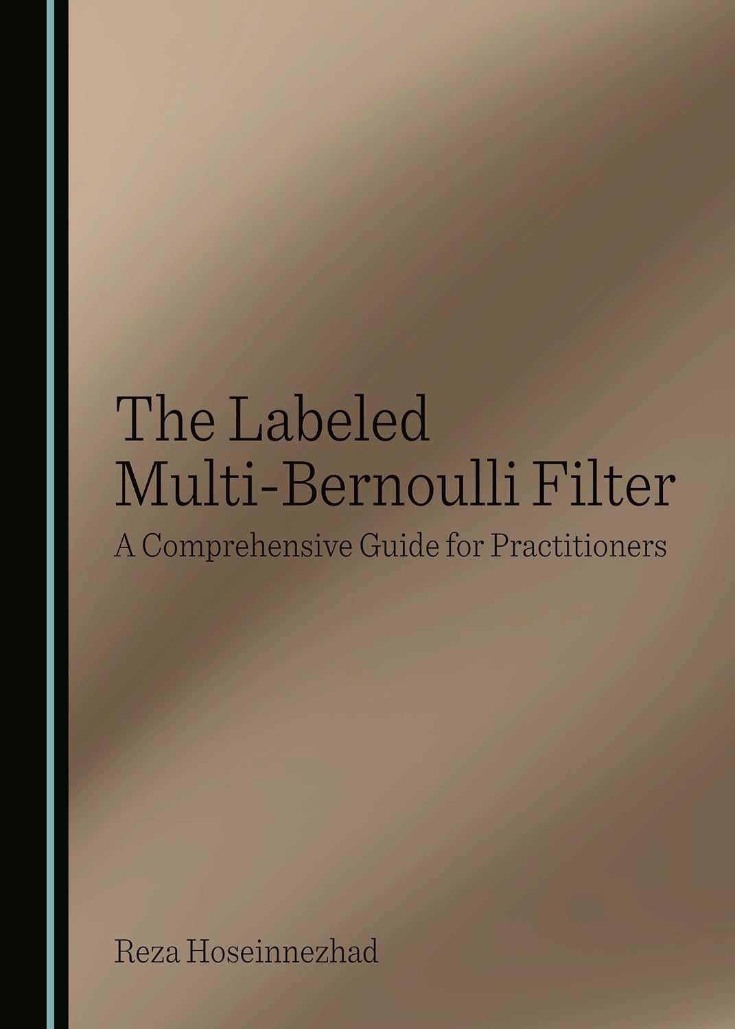 capítulo por capítulo baixar The Labeled Multi-Bernoulli Filter: A Comprehensive Guide for Practitioners