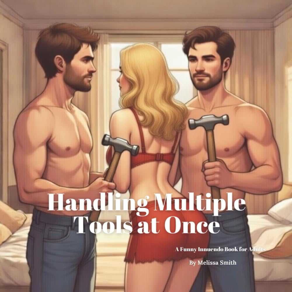Handling Multiple Tools at Once: A Funny Innuendo Parody Pun Book for Adults Gag baixar livro de graça