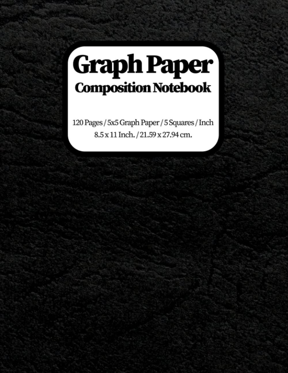 Graph Paper Composition Notebook: Graph Paper Composition Notebook 8.5 x 11 120 Pages 5x5, Notebook For Graduate Student Researchers, Math, Science, Art baixar o livro de graça
