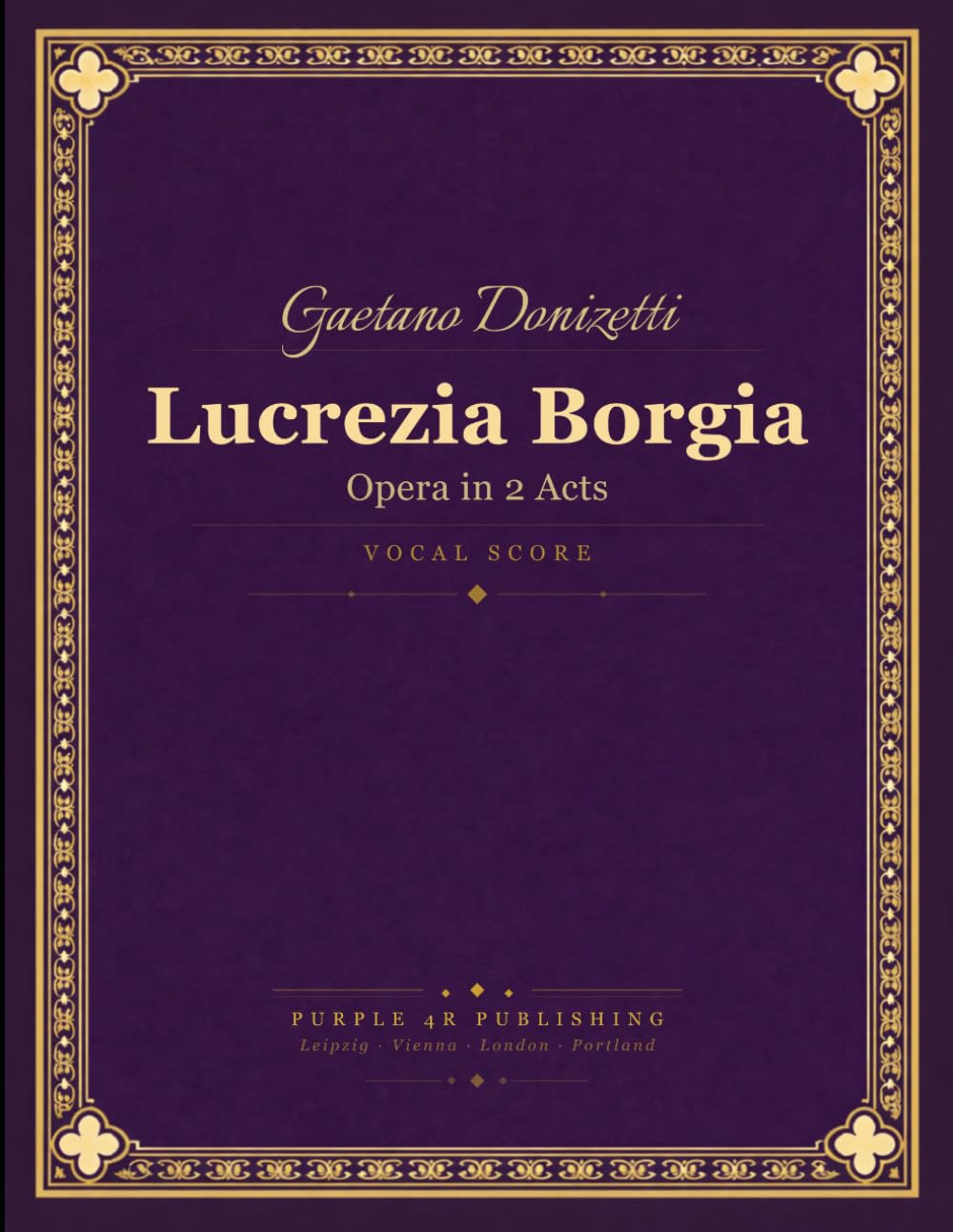 ler totalmente Donizetti: Lucrezia Borgia - Opera in Two Acts - Complete Vocal Score