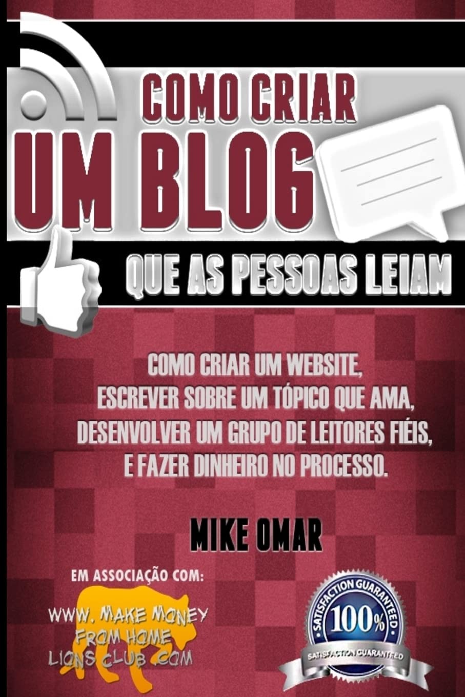Como Criar Um Blog Que As Pessoas Leiam: Como Criar Um Website, Escrever Sobre Um Topico Que AMA, Desenvolver Um Grupo De Leitores Fieis, E Fazer Dinheiro No Processo. baixar o livro de graça