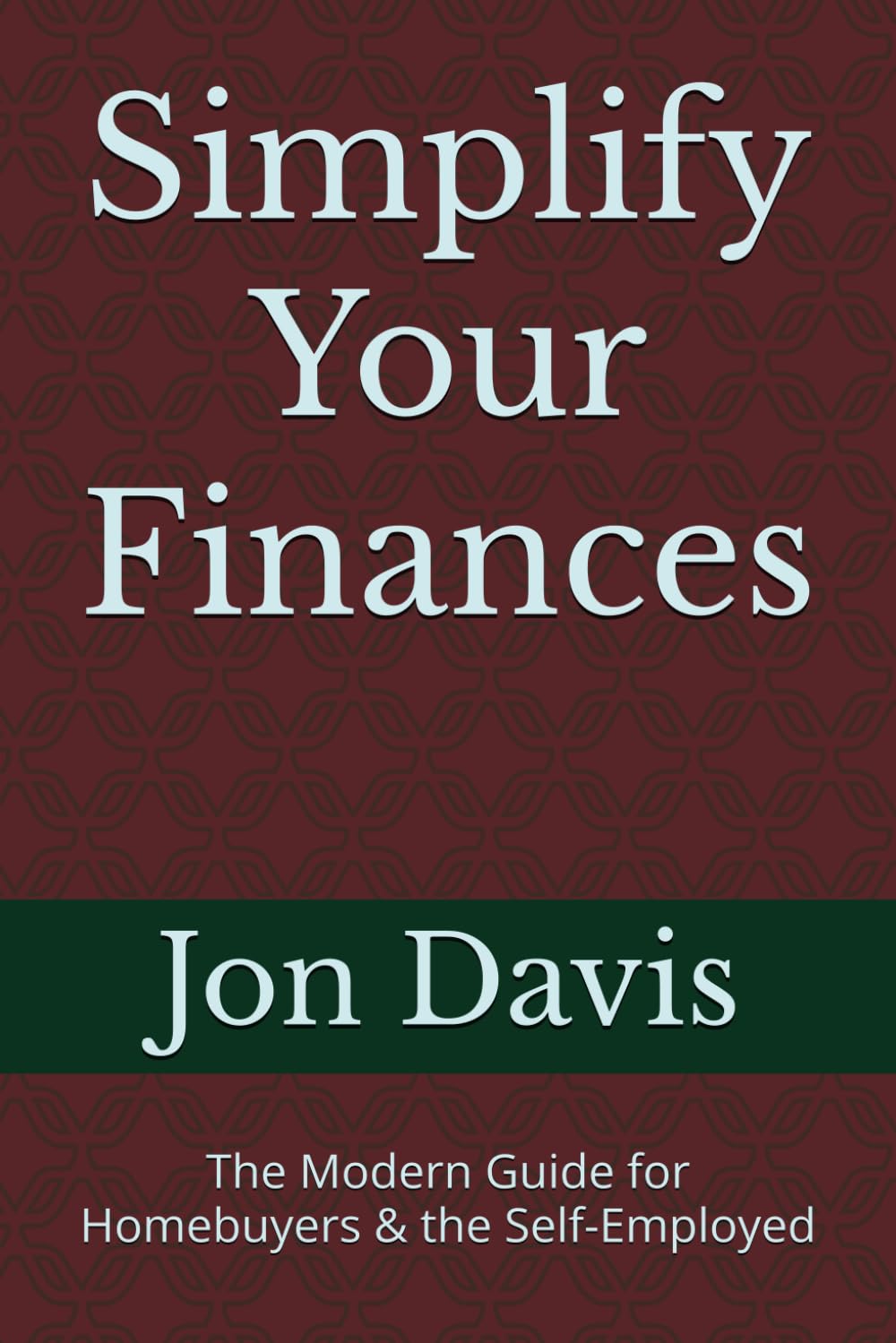 capítulo por capítulo baixar Simplify Your Finances: The Modern Guide for Homebuyers & the Self-Employed