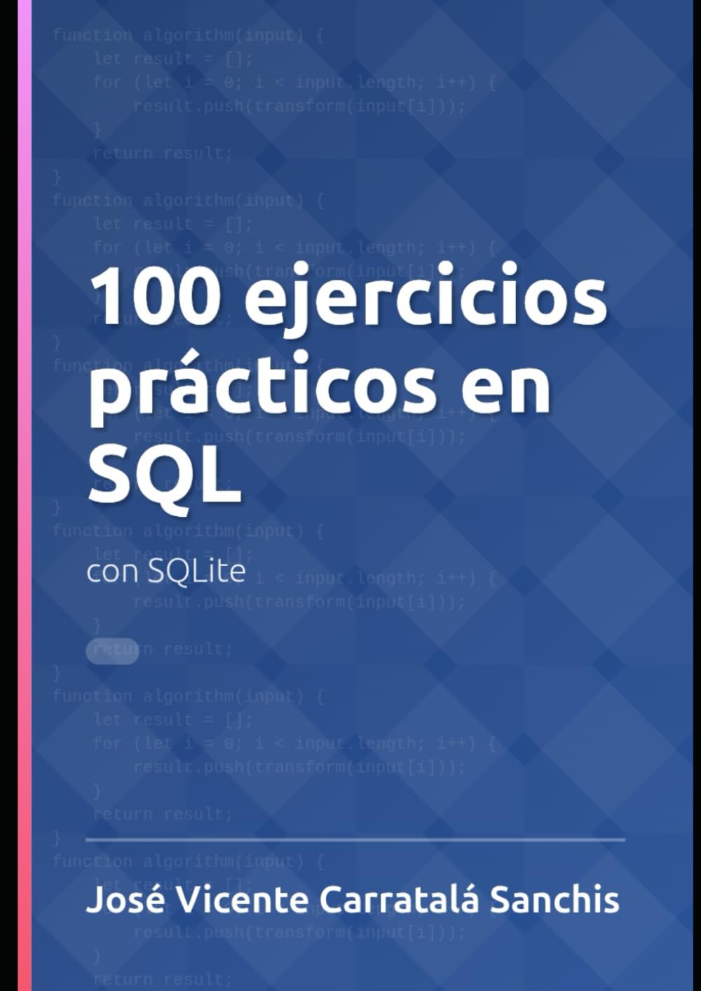 100 ejercicios prácticos en SQL: con SQLite (Spanish Edition) baixar o livro de graça