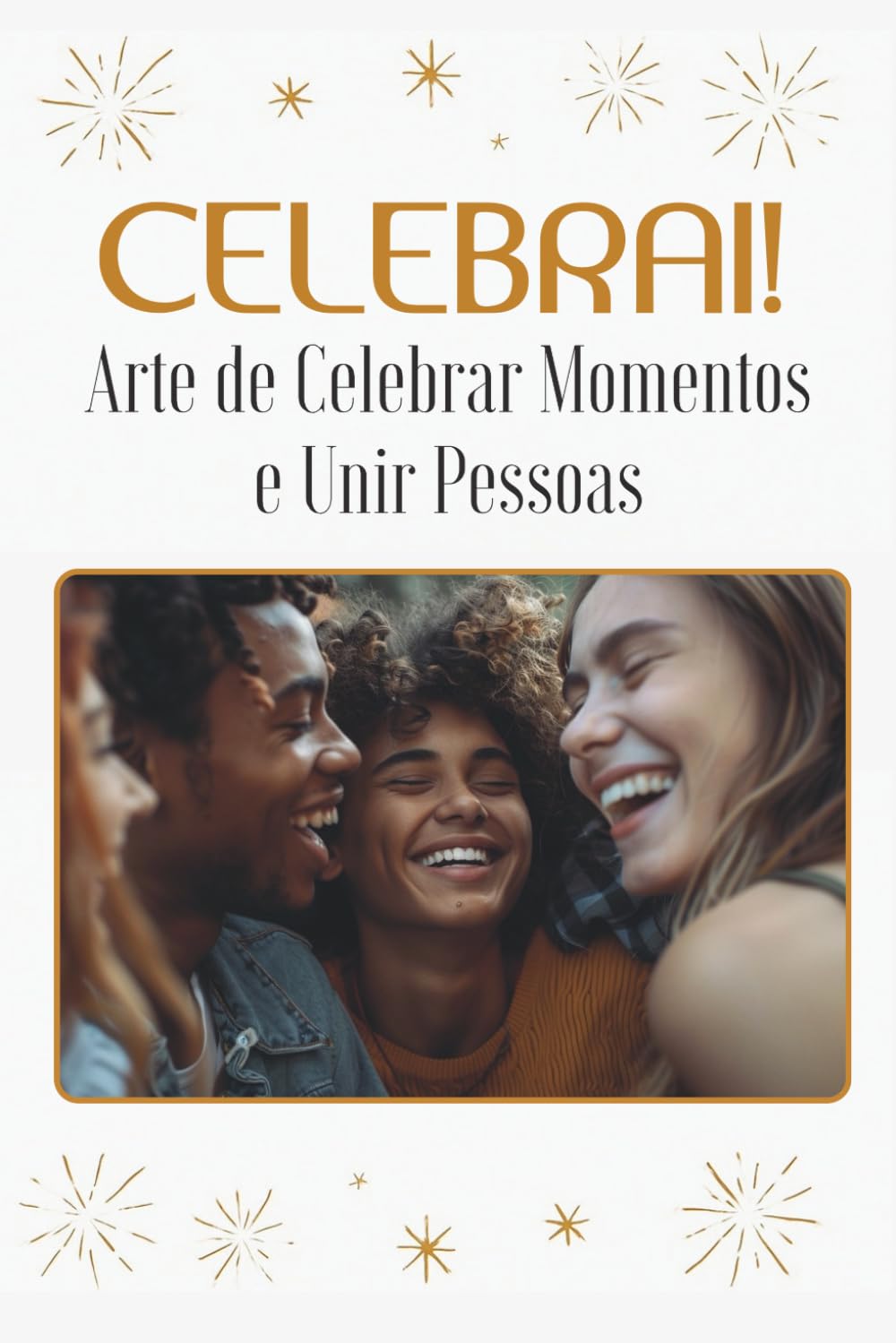 ler totalmente Celebrai: A arte de celebrar momentos e unir pessoas (Portuguese Edition)