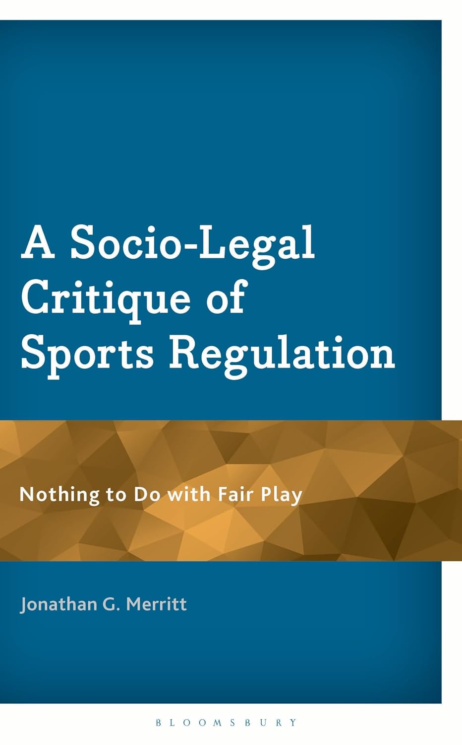 A Socio-Legal Critique of Sports Regulation: Nothing to Do with Fair Play (English Edition) baixar o livro de graça