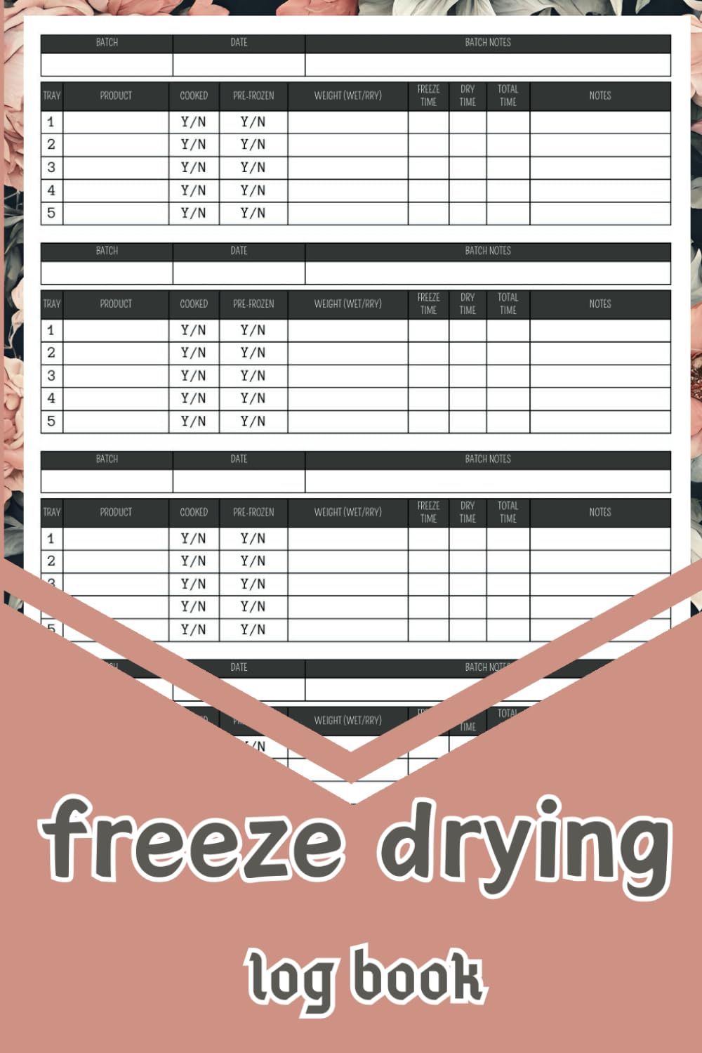 freeze drying log book: Record your freeze-drying activities, purchases, expenses, and machine maintenance with 130 pages of food batch schedules. baixar o livro de graça