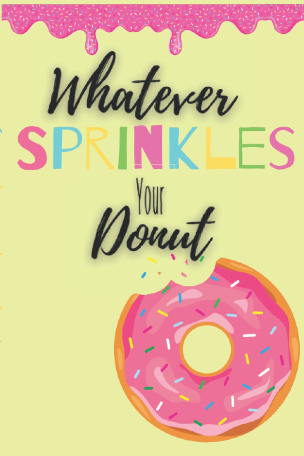 Whatever Sprinkles Your Donut Notebook baixar livro de graça