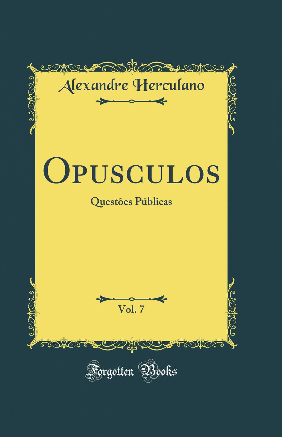 capítulo por capítulo baixar Opusculos, Vol. 7: Questões Públicas (Classic Reprint)