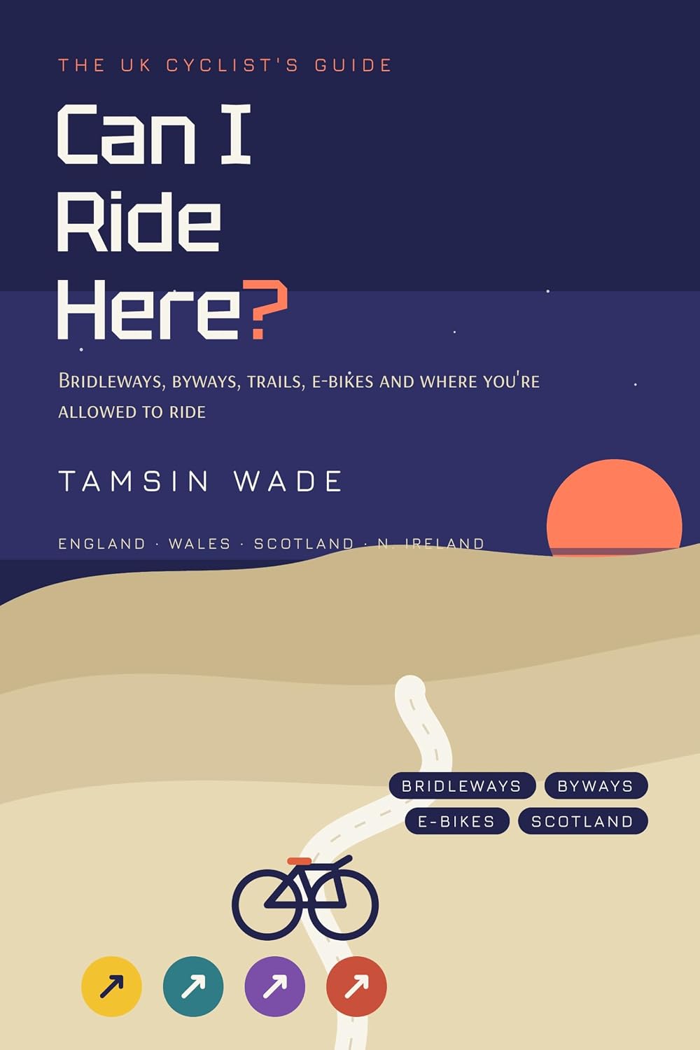 ler totalmente Can I Ride Here?: The UK Cyclist's Guide to Bridleways, Byways, Trails, E-bikes and Where You're Allowed to Ride (English Edition)