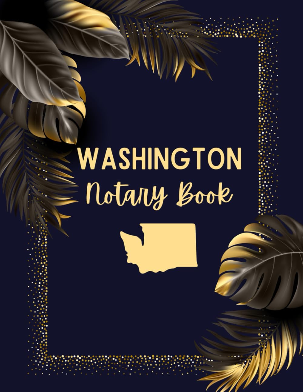 ler totalmente Notary Journal Washington: Record Notarial Acts Using the Notary Log Book